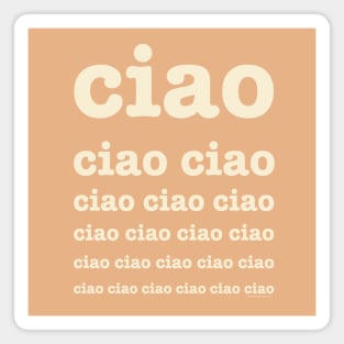 Ciao. ciao ciao ciao ciao ciao. Magnet